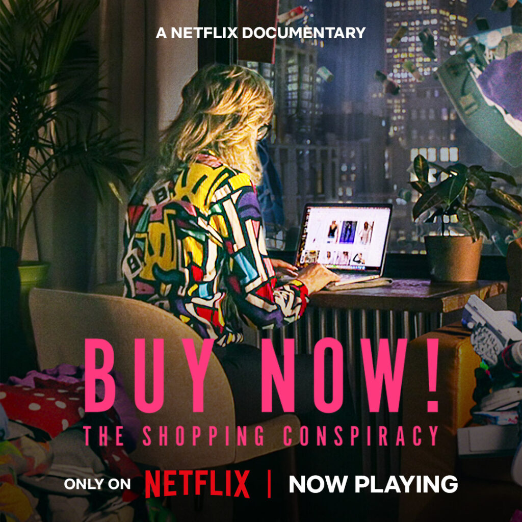 Buy Now! (out on Netflix)